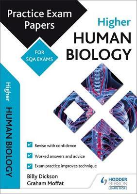 Higher Human Biology: Practice Papers for SQA Exams by Billy Dickson image