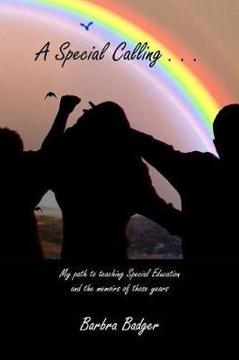 A Special Calling.. by Barbra B Badger image