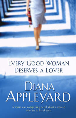 Every Good Woman Deserves a Lover by Diana Appleyard image