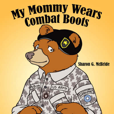 My Mommy Wears Combat Boots by Sharon G. McBride image