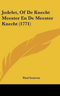 Jodelet, of de Knecht Meester En de Meester Knecht (1771) by Paul Scarron image
