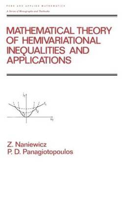Mathematical Theory of Hemivariational Inequalities and Applications by Zdzistaw Naniewicz image