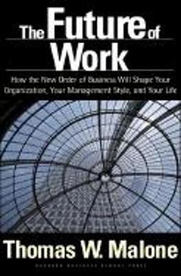 The Future of Work by Thomas W Malone image