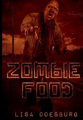 Zombie Food by Lisa Doesburg image