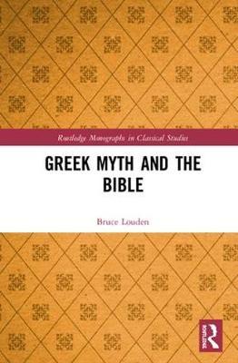 Greek Myth and the Bible by Bruce Louden image