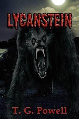 Lycanstein on Hardback by T. G. Powell