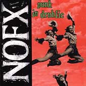 Punk In Drublic on CD by NOFX