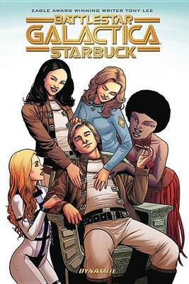 Battlestar Galactica (Classic): Starbuck by Tony Lee image