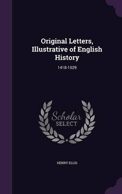 Original Letters, Illustrative of English History image