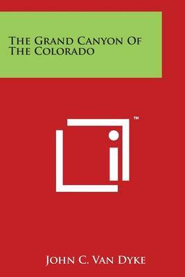 The Grand Canyon of the Colorado by John C.Van Dyke image