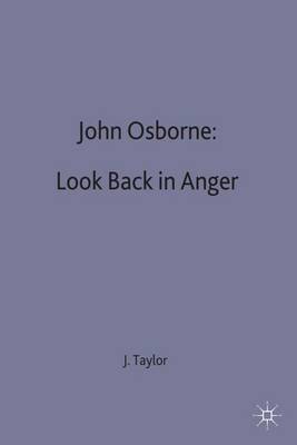 John Osborne: Look Back in Anger by John Russell Taylor image