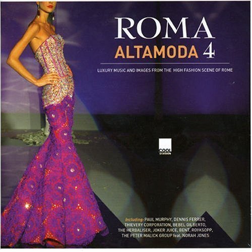 Roma Alta Moda Vol. 4 (2CD) on CD by Various