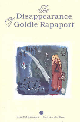 Disappearance of Goldie Rapaport by Evelyn Julia Kent