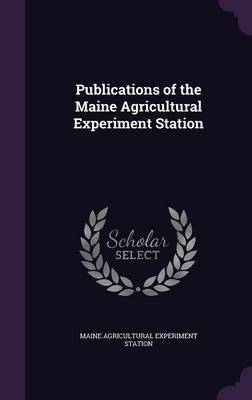 Publications of the Maine Agricultural Experiment Station image