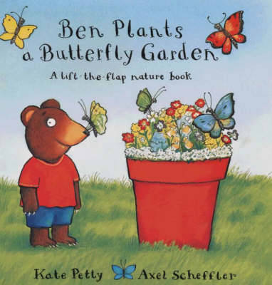 Ben Plants a Butterfly Garden by Kate Petty image