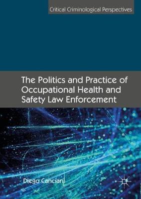 The Politics and Practice of Occupational Health and Safety Law Enforcement by Diego Canciani image