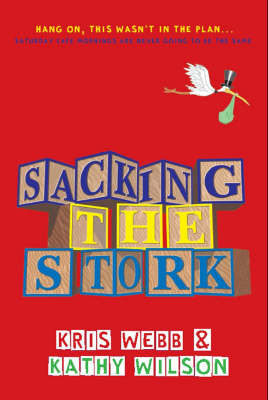 Sacking the Stork by Kris Webb image