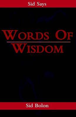 Words of Wisdom by Sid Bolon image