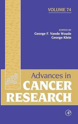 Advances in Cancer Research: Volume 74 on Hardback