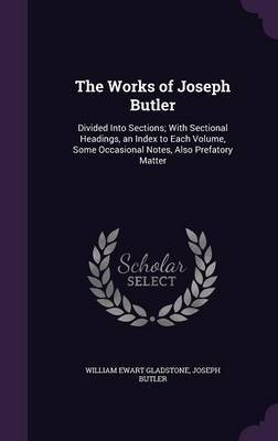 The Works of Joseph Butler by William Ewart Gladstone image