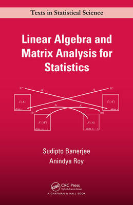 Linear Algebra and Matrix Analysis for Statistics by Sudipto Banerjee image