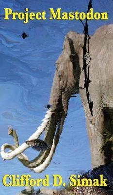 Project Mastodon by Clifford D Simak image