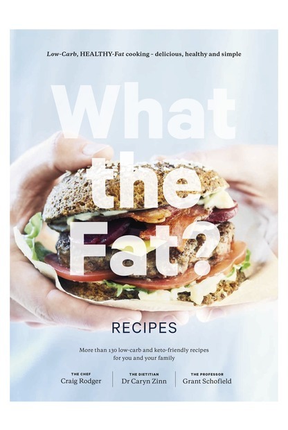 What the Fat? Recipes by Grant Schofield image