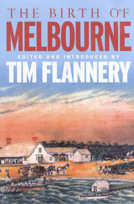 The Birth of Melbourne on Paperback by Tim Flannery