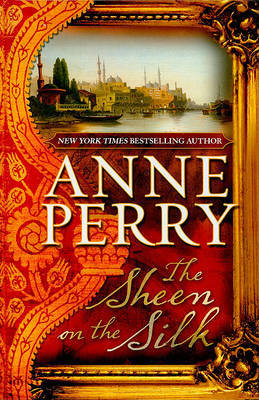 The Sheen on the Silk on Hardback by Anne Perry (Head of St. Giles Junior School in Warwickshire, UK)