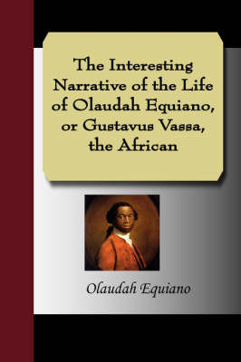 Interesting Narrative of the Life of Olaudah Equiano, or Gustavus Vassa, the African image