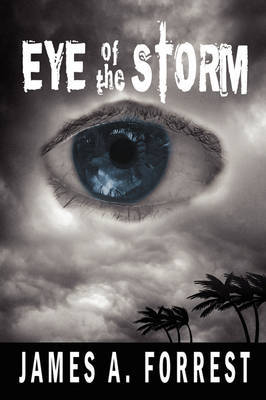 Eye of the Storm by James A. Forrest image