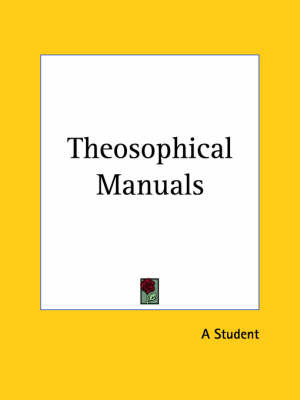 Theosophical Manuals (1911) on Paperback by A Student