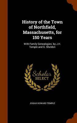History of the Town of Northfield, Massachusetts, for 150 Years by Josiah Howard Temple image