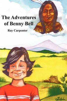 The Adventures of Benny Bell by Ray Carpenter image