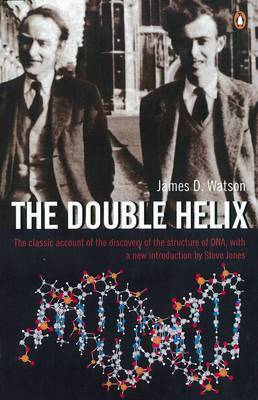 The Double Helix: A Personal Account of the Discovery of the Structure of DNA by James D Watson image