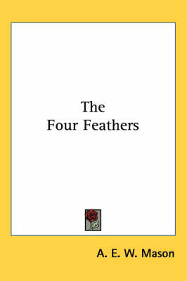 The Four Feathers on Paperback by A.E.W. Mason