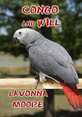 Congo And Will on Paperback by Lavonna Moore