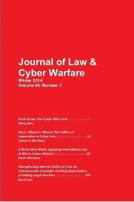 Cyber Warfare North Korea, Hack, Attack, Wack, International Law, Cybersecurity by Journal of Law and Cyber Warfare