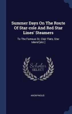Summer Days on the Route of Star-Cole and Red Star Lines' Steamers by * Anonymous image
