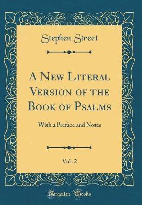 A New Literal Version of the Book of Psalms, Vol. 2 by Stephen Street image