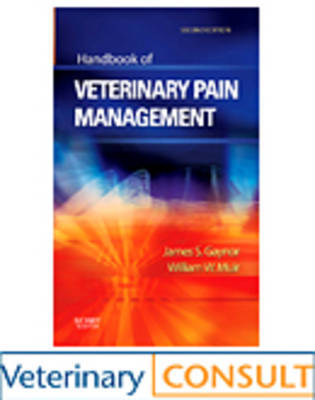 Handbook of Veterinary Pain Management by James S. Gaynor image