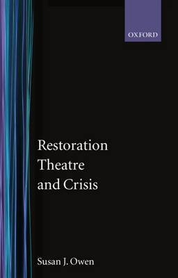 Restoration Theatre and Crisis by Susan J. Owen image