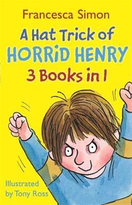 A Hat Trick of Horrid Henry 3-in-1 by Francesca Simon image