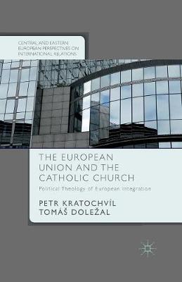 The European Union and the Catholic Church by Petr Kratochvil image