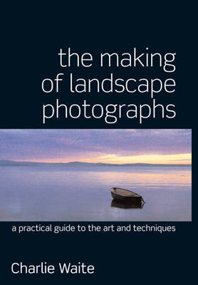 The Making of Landscape Photographs by Charlie Waite image