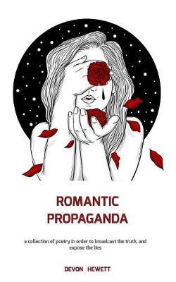Romantic Propaganda by Devon J Hewett image