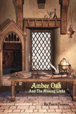 Amber Oak and the Missing Links by Ceara Comeau image