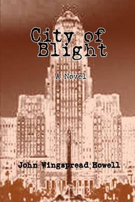 City of Blight by John Wingspread Howell image