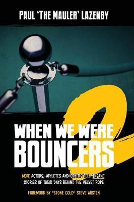 When We Were Bouncers 2 by Paul Lazenby image