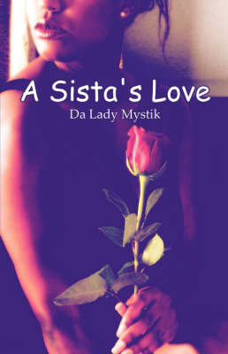 A Sista's Love by Lady Mystik Da Lady Mystik image